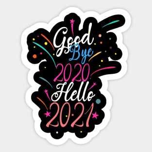 Goodbye 2020 hello 2021  ! funny happy new year 2021 Sticker